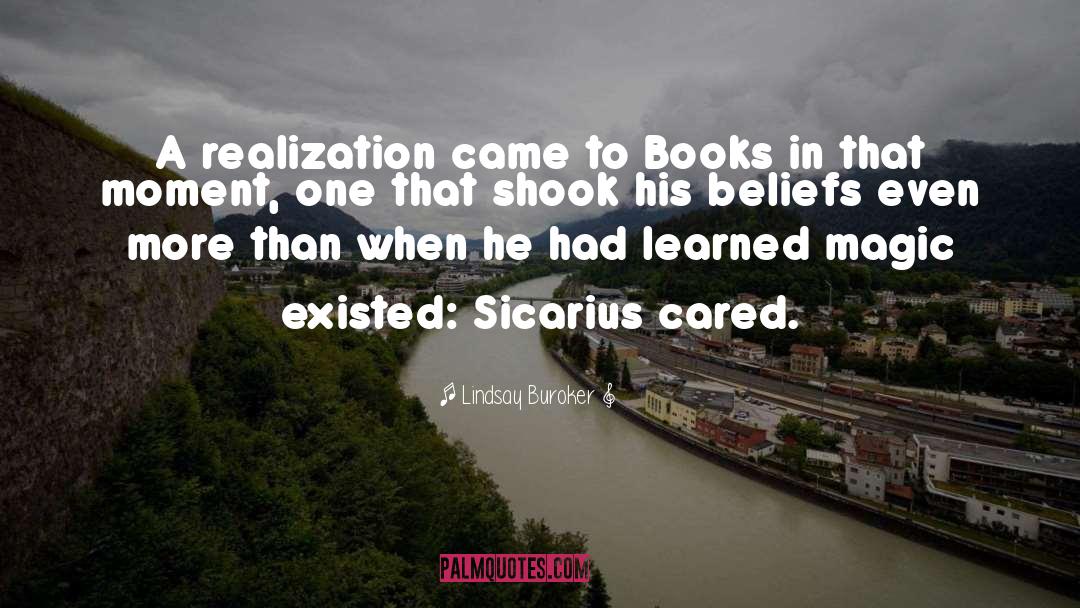 Lindsay Buroker Quotes: A realization came to Books