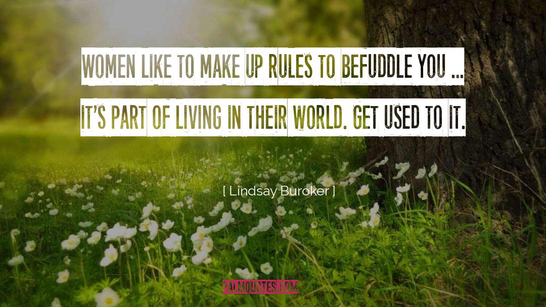 Lindsay Buroker Quotes: Women like to make up