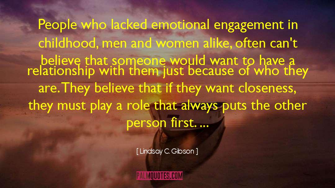 Lindsay C. Gibson Quotes: People who lacked emotional engagement