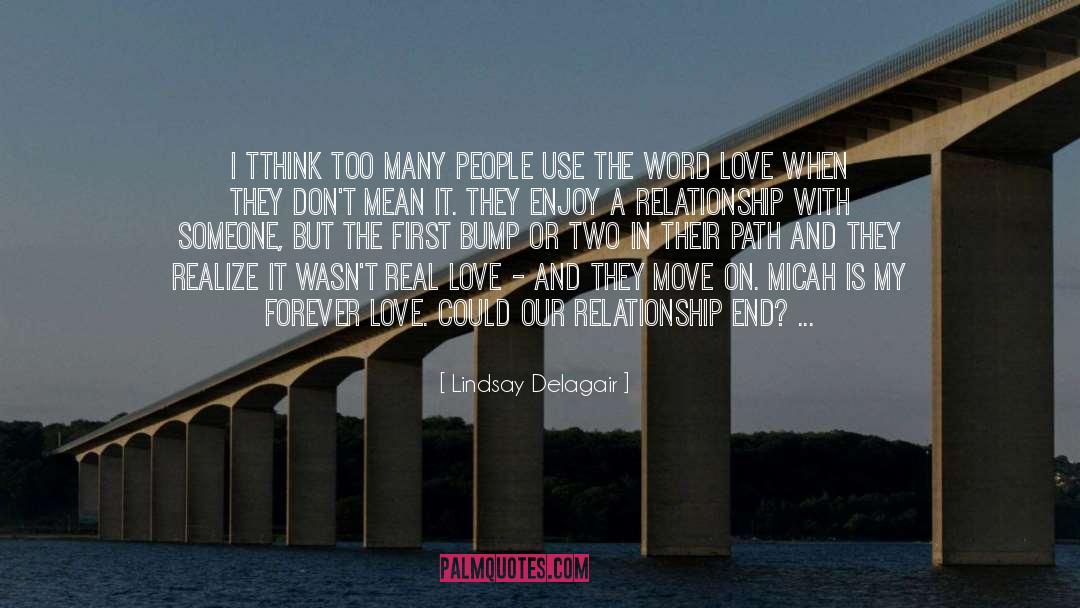 Lindsay Delagair Quotes: i tthink too many people