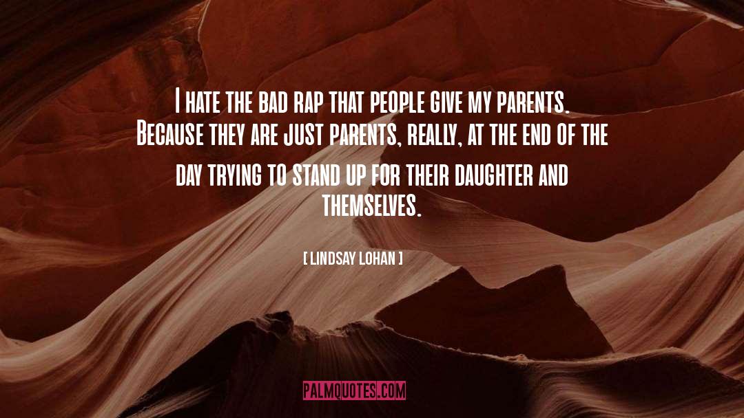 Lindsay Lohan Quotes: I hate the bad rap