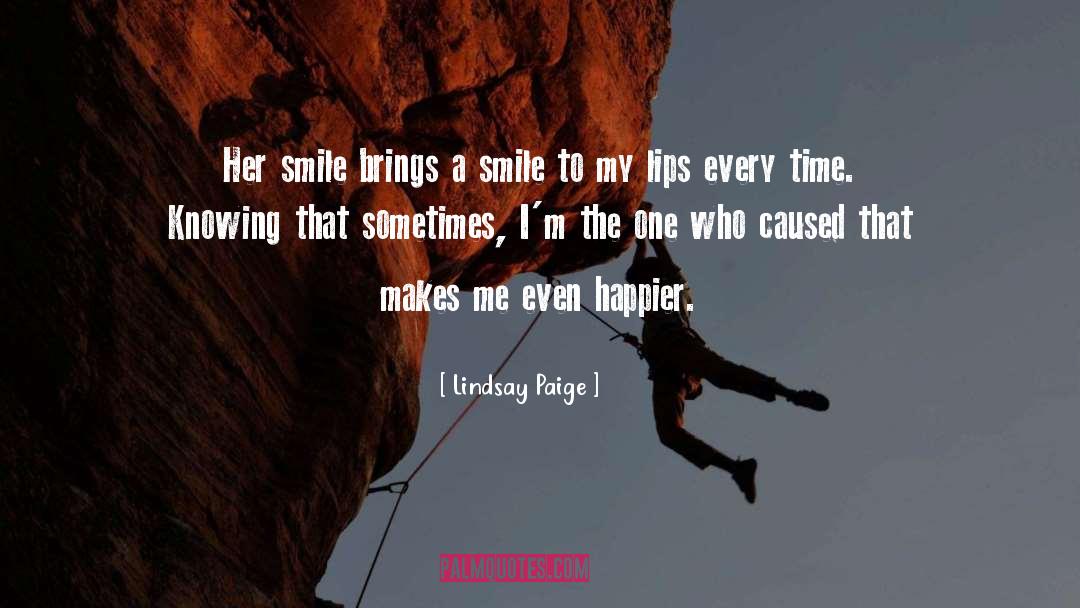 Lindsay Paige Quotes: Her smile brings a smile