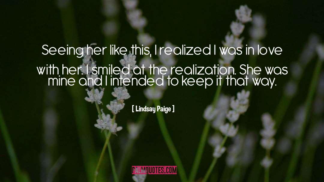 Lindsay Paige Quotes: Seeing her like this, I