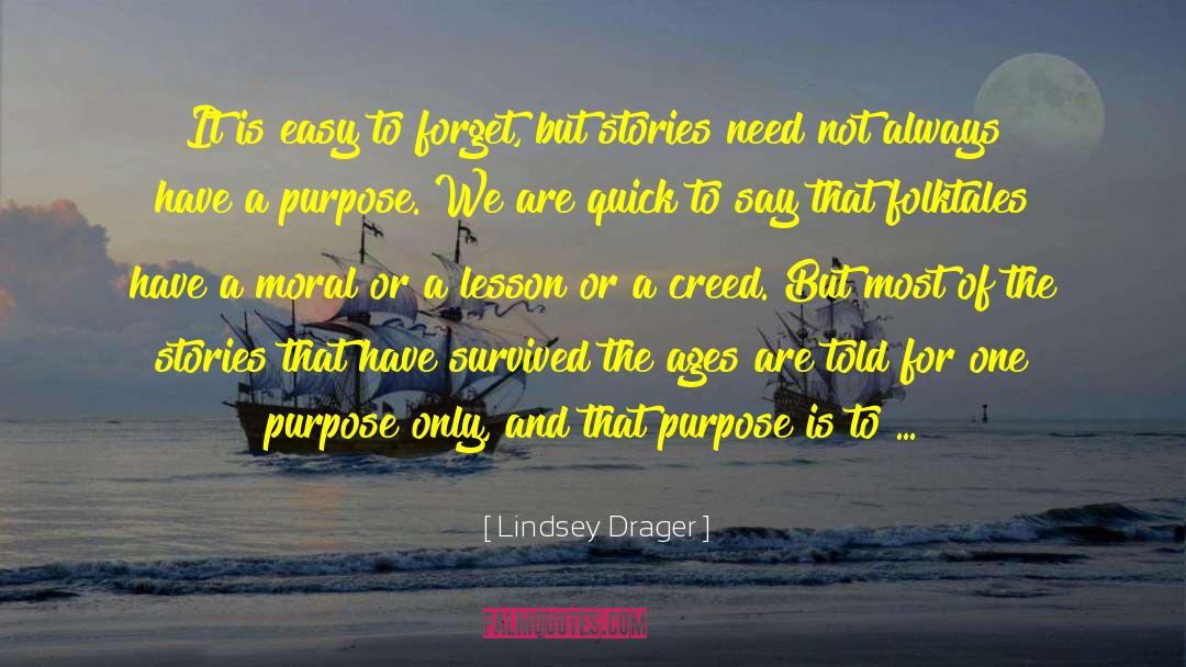 Lindsey Drager Quotes: It is easy to forget,