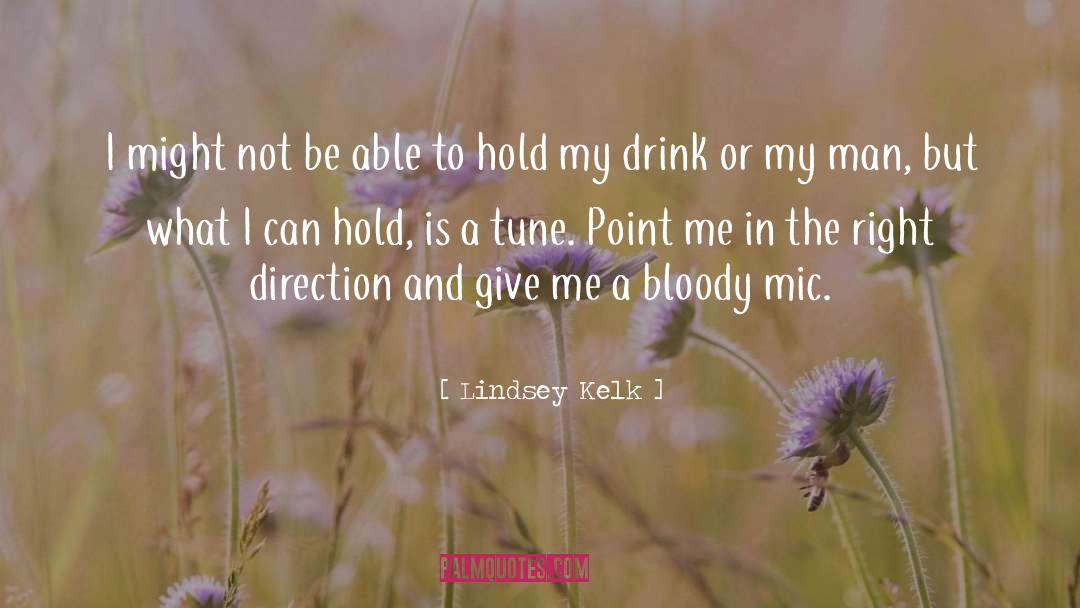 Lindsey Kelk Quotes: I might not be able