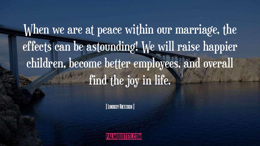 Lindsey Rietzsch Quotes: When we are at peace