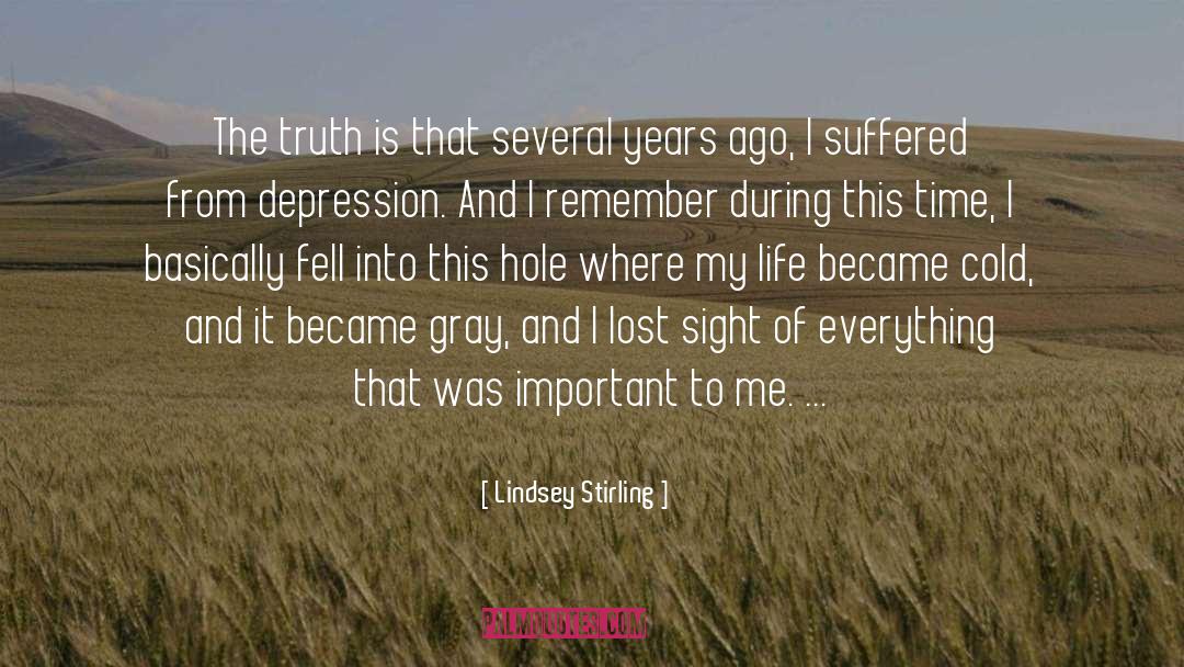 Lindsey Stirling Quotes: The truth is that several