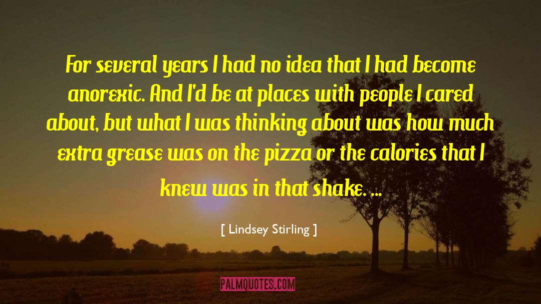 Lindsey Stirling Quotes: For several years I had