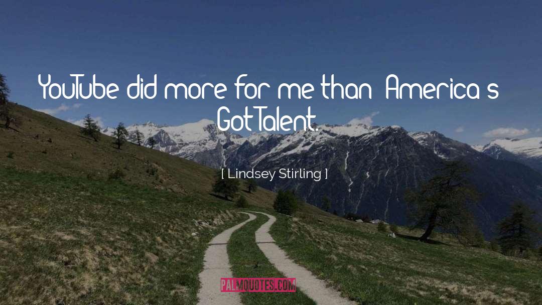 Lindsey Stirling Quotes: YouTube did more for me