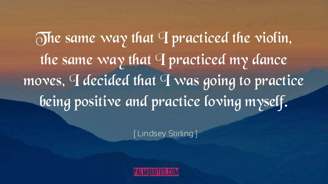 Lindsey Stirling Quotes: The same way that I