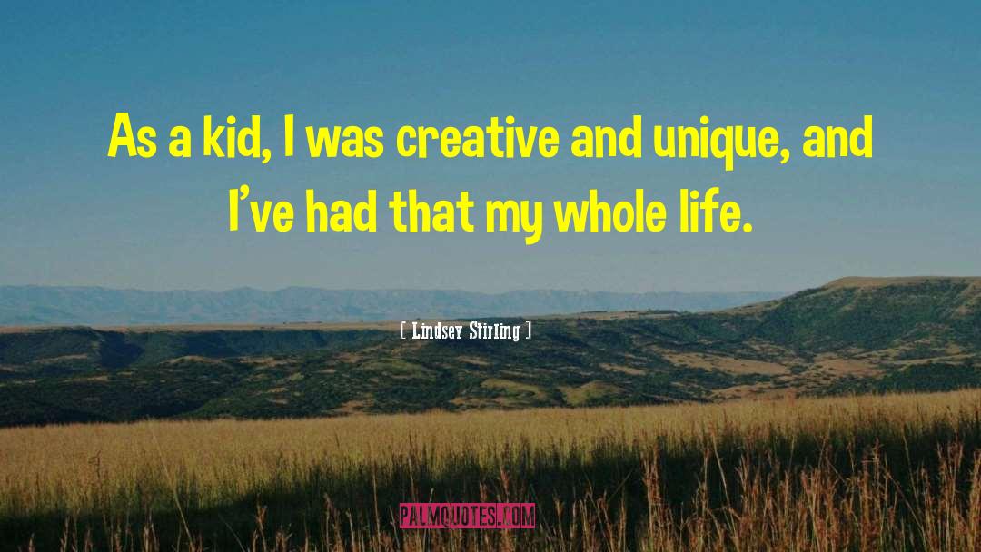 Lindsey Stirling Quotes: As a kid, I was