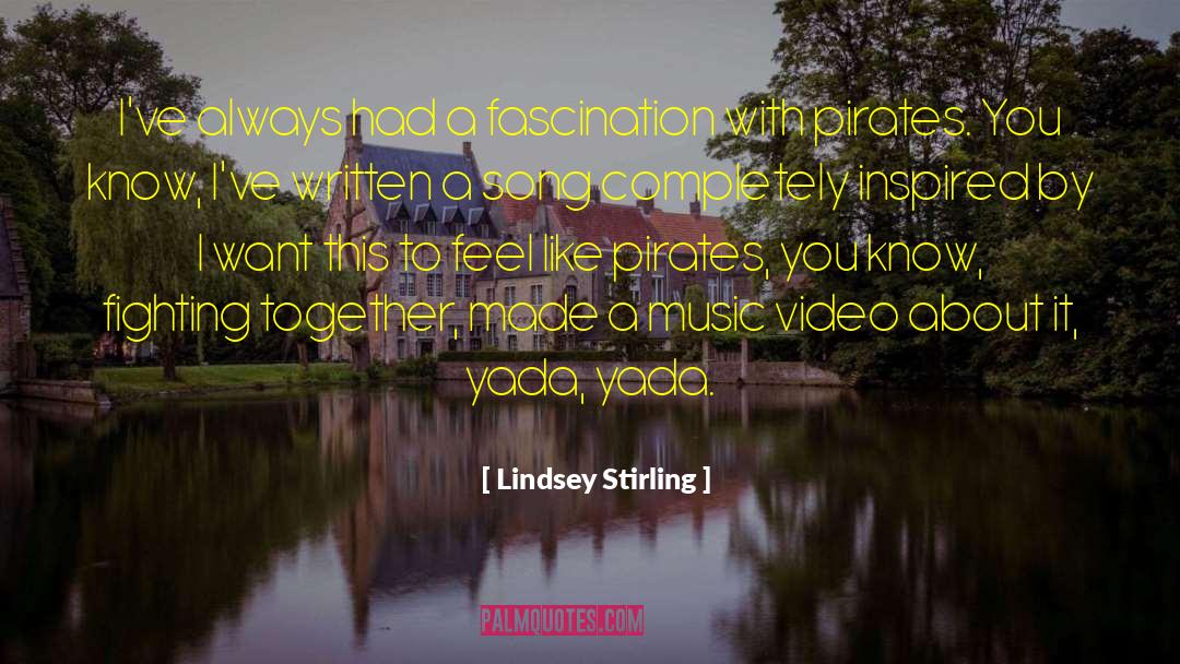 Lindsey Stirling Quotes: I've always had a fascination