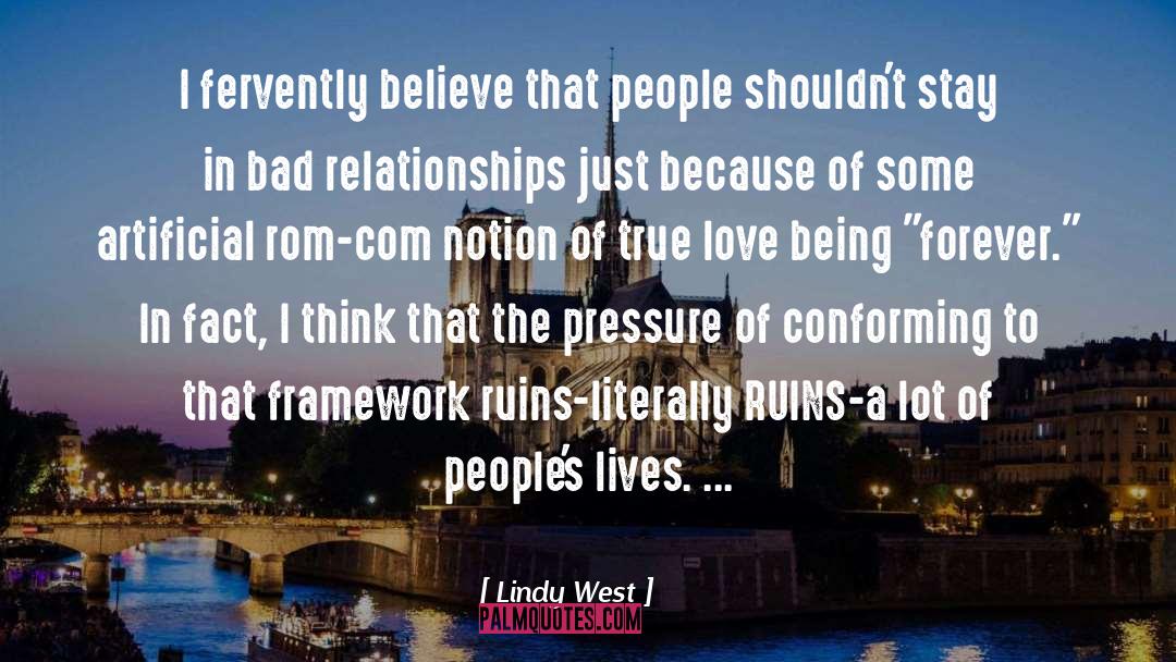 Lindy West Quotes: I fervently believe that people