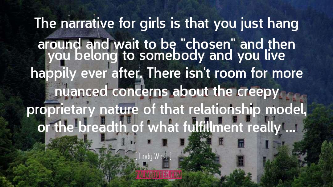 Lindy West Quotes: The narrative for girls is