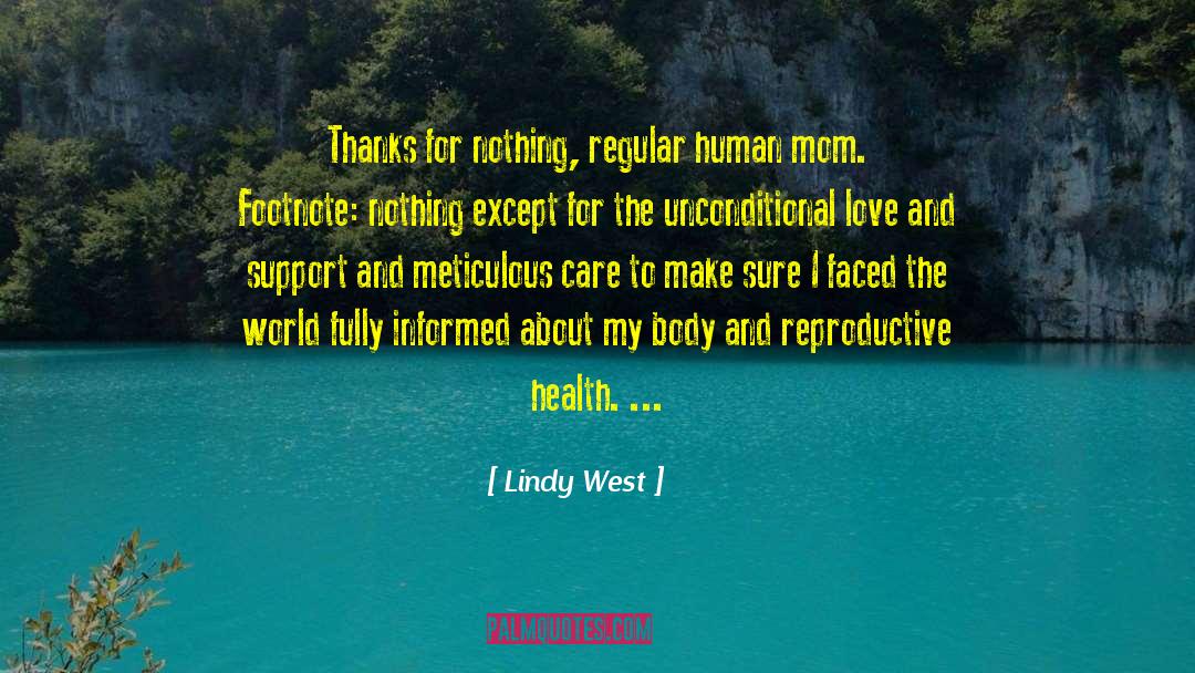 Lindy West Quotes: Thanks for nothing, regular human