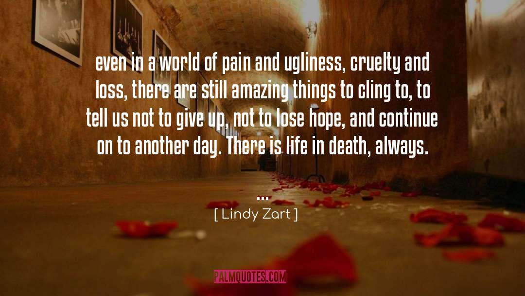 Lindy Zart Quotes: even in a world of