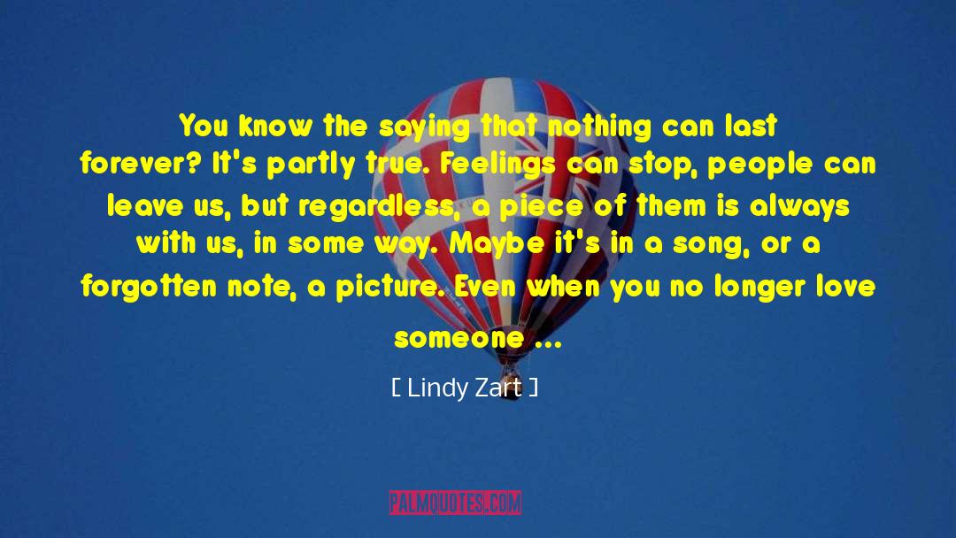 Lindy Zart Quotes: You know the saying that