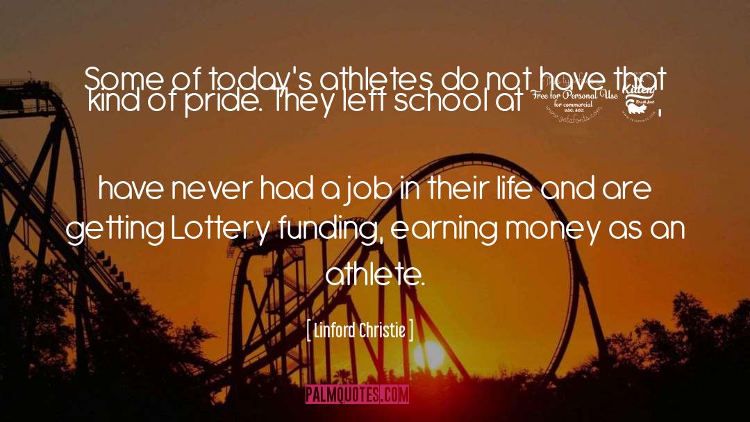 Linford Christie Quotes: Some of today's athletes do
