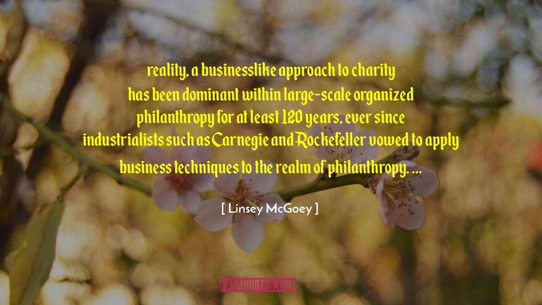 Linsey McGoey Quotes: reality, a businesslike approach to