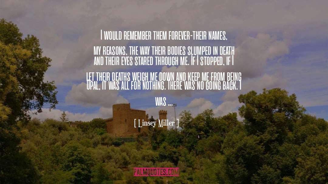 Linsey Miller Quotes: I would remember them forever–their