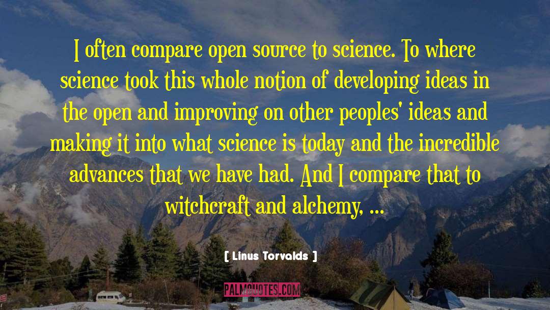 Linus Torvalds Quotes: I often compare open source