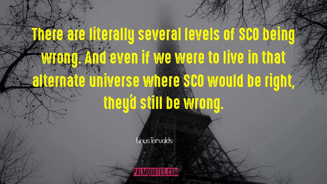 Linus Torvalds Quotes: There are literally several levels