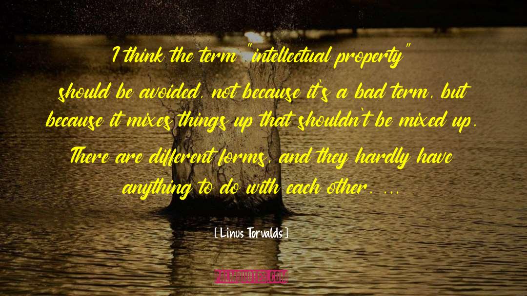 Linus Torvalds Quotes: I think the term 