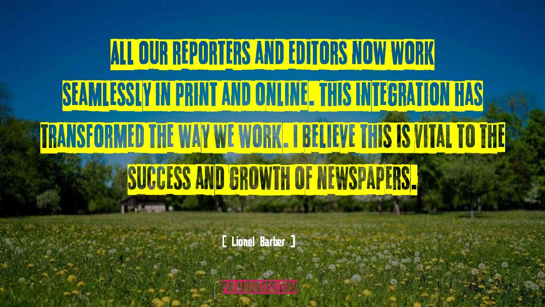 Lionel Barber Quotes: All our reporters and editors