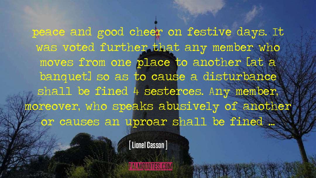 Lionel Casson Quotes: peace and good cheer on