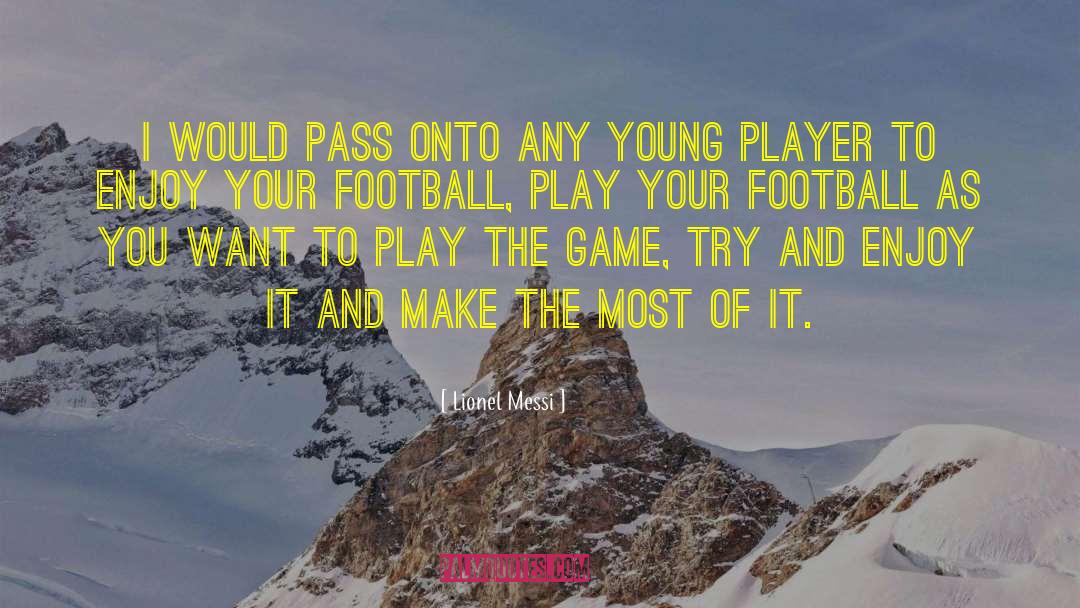 Lionel Messi Quotes: I would pass onto any