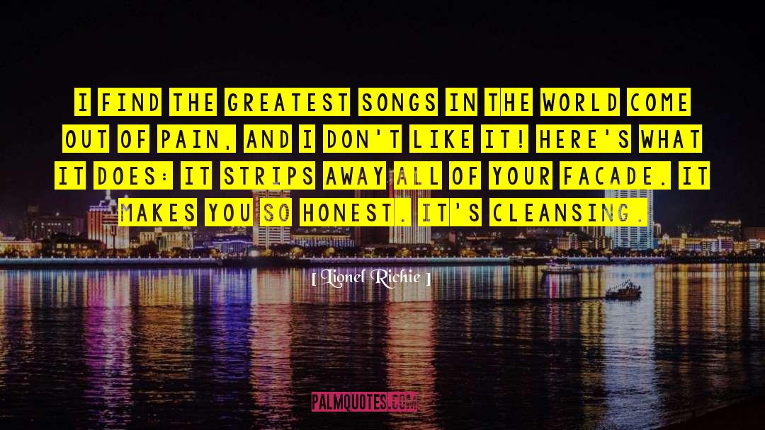 Lionel Richie Quotes: I find the greatest songs