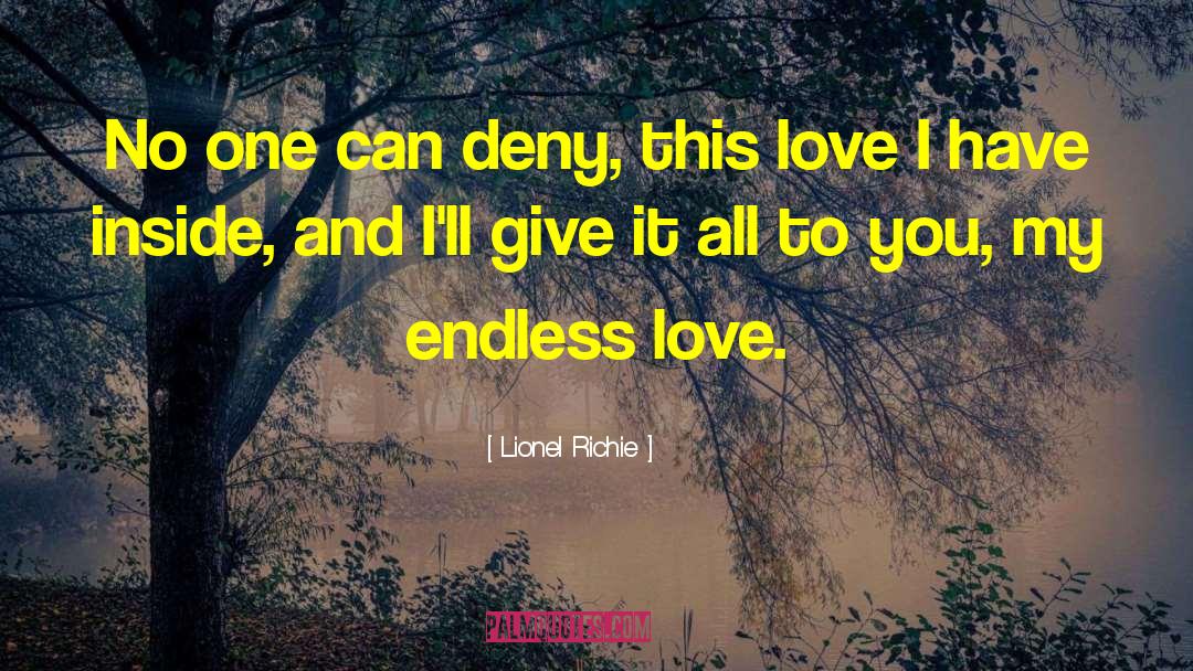 Lionel Richie Quotes: No one can deny, this