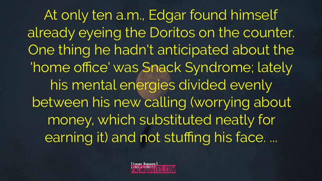 Lionel Shriver Quotes: At only ten a.m., Edgar