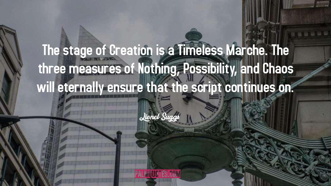 Lionel Suggs Quotes: The stage of Creation is