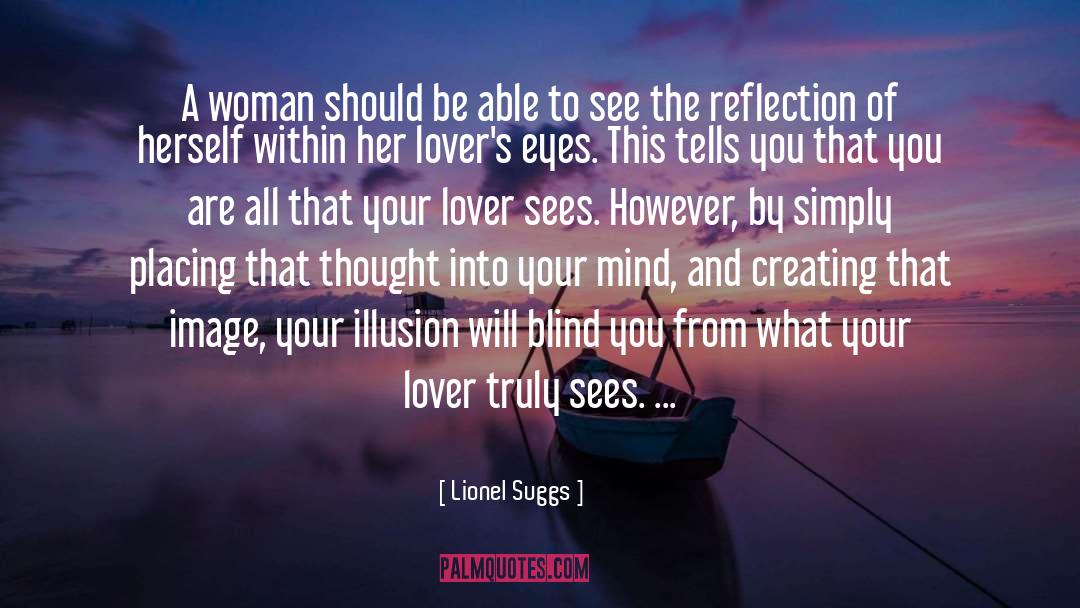 Lionel Suggs Quotes: A woman should be able