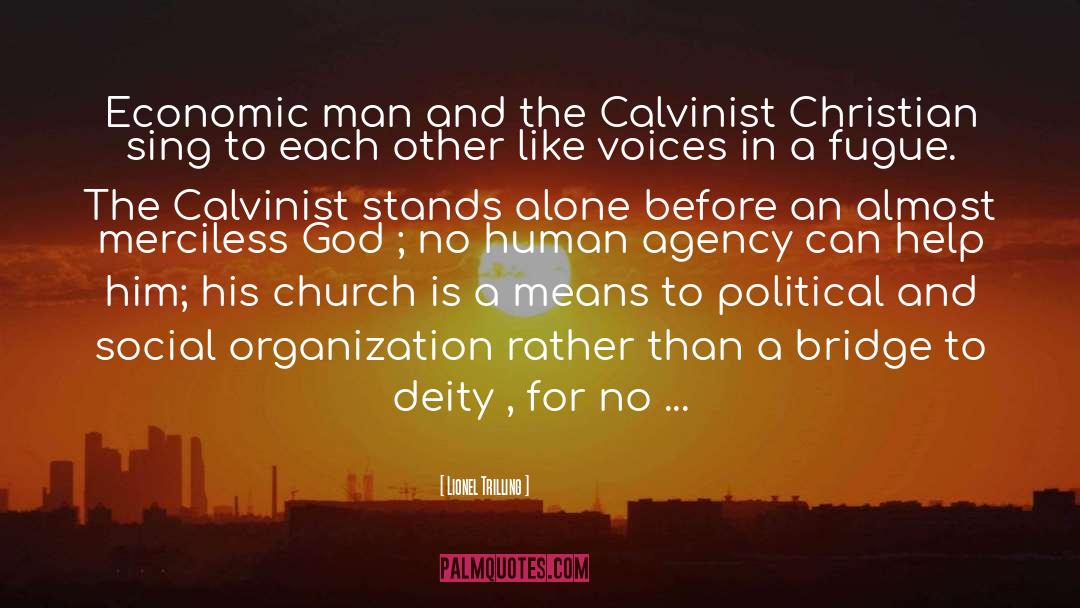 Lionel Trilling Quotes: Economic man and the Calvinist