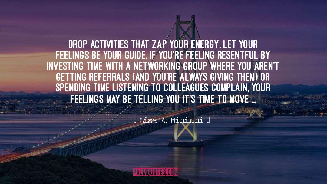 Lisa A. Mininni Quotes: Drop Activities that Zap your
