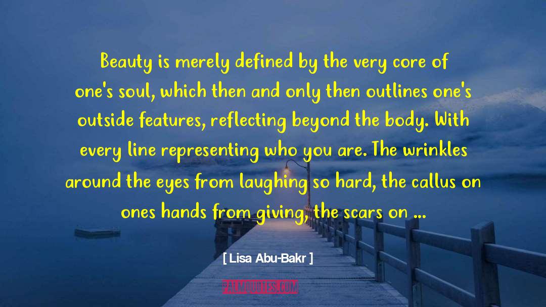 Lisa Abu-Bakr Quotes: Beauty is merely defined by