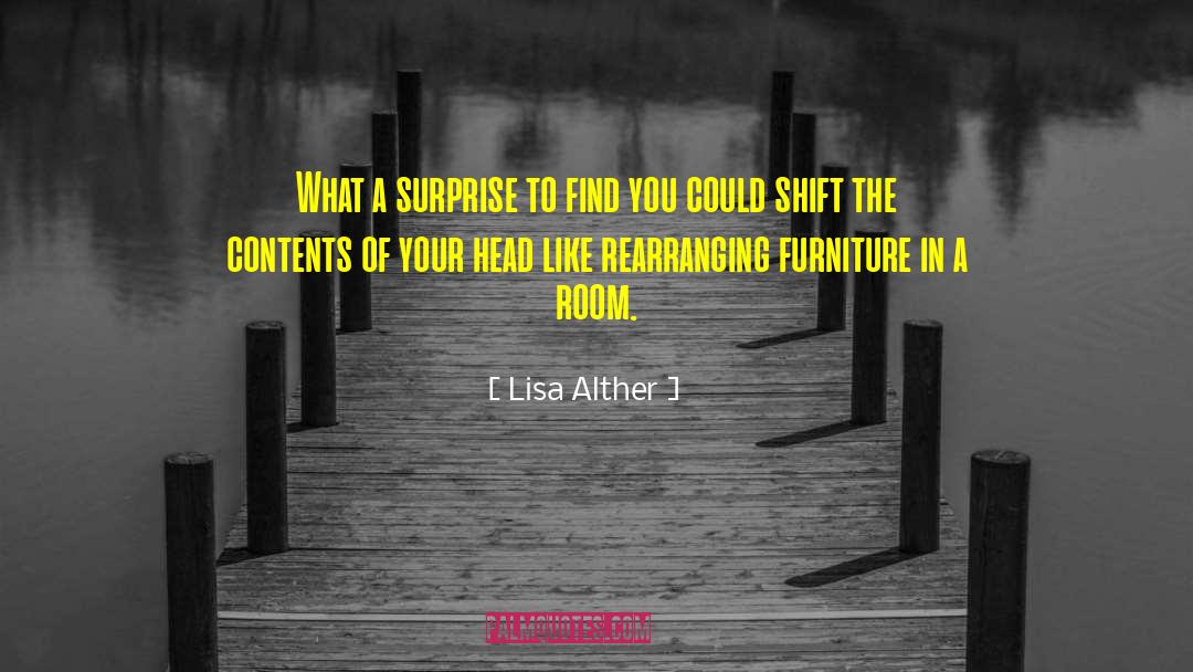 Lisa Alther Quotes: What a surprise to find