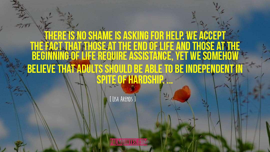 Lisa Arends Quotes: There is no shame is