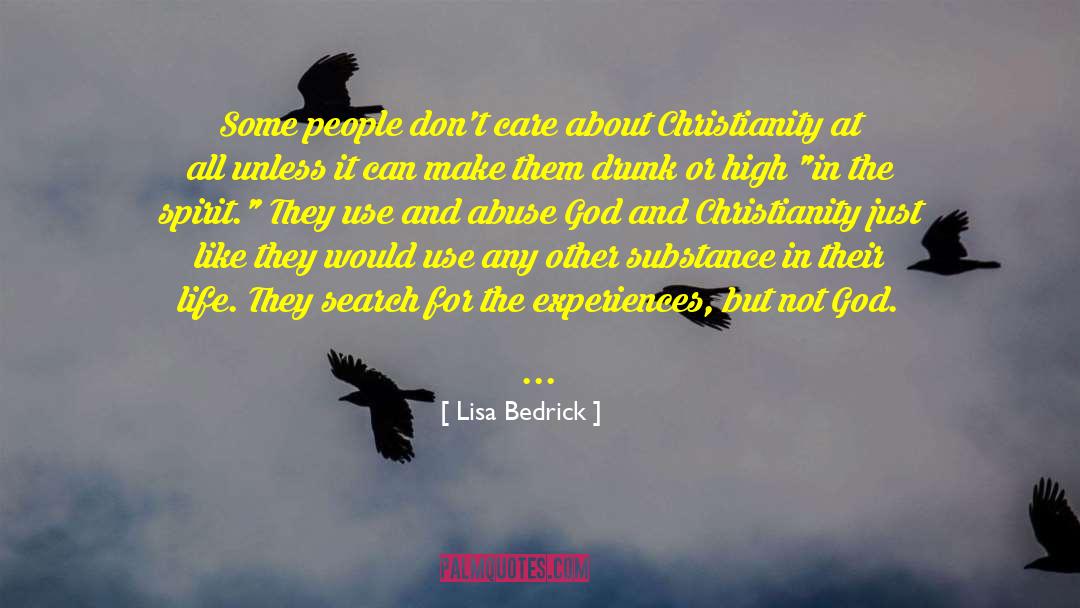 Lisa Bedrick Quotes: Some people don't care about