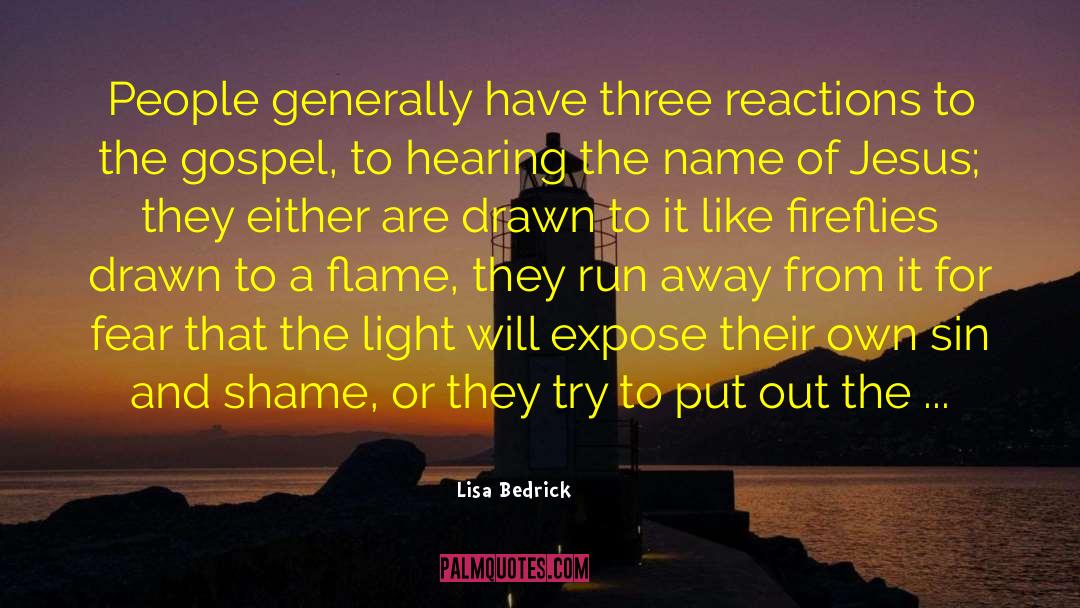 Lisa Bedrick Quotes: People generally have three reactions