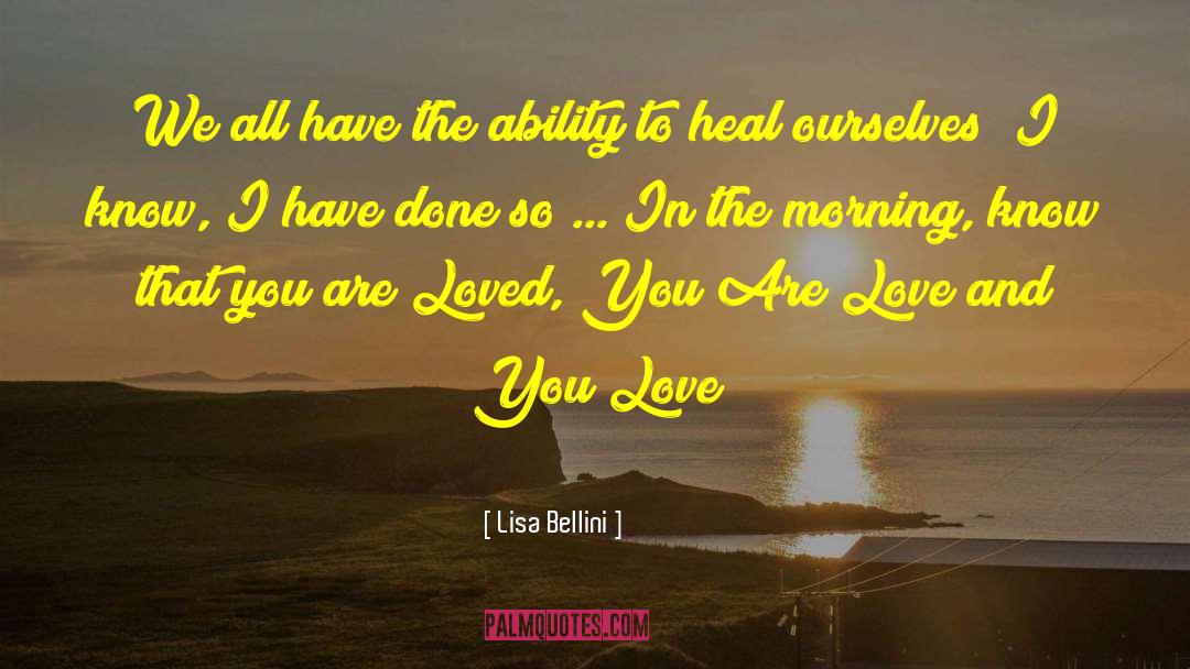 Lisa Bellini Quotes: We all have the ability