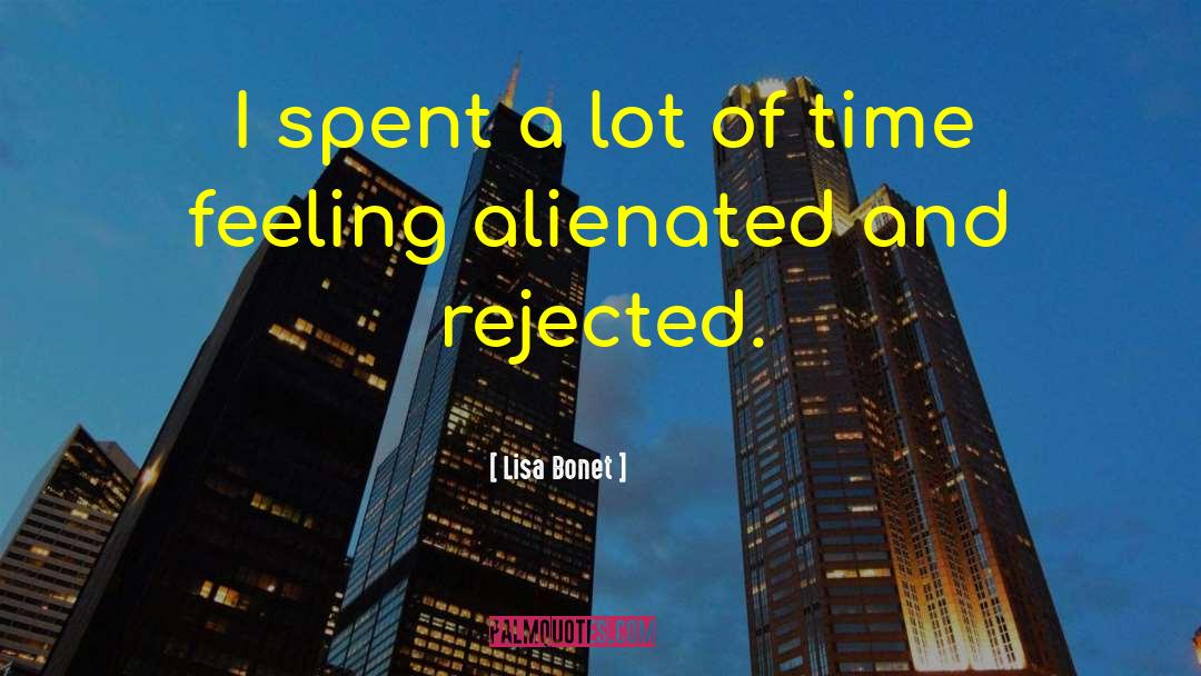 Lisa Bonet Quotes: I spent a lot of