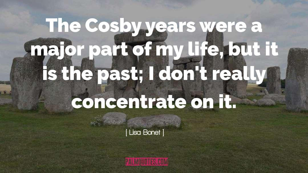 Lisa Bonet Quotes: The Cosby years were a