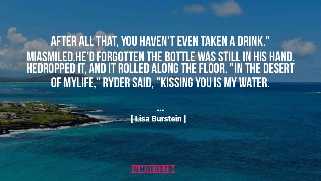 Lisa Burstein Quotes: After all that, you haven't