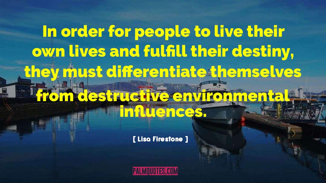 Lisa Firestone Quotes: In order for people to