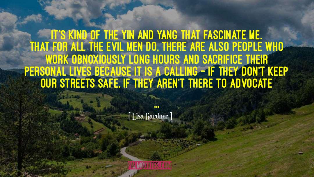 Lisa Gardner Quotes: It's kind of the yin