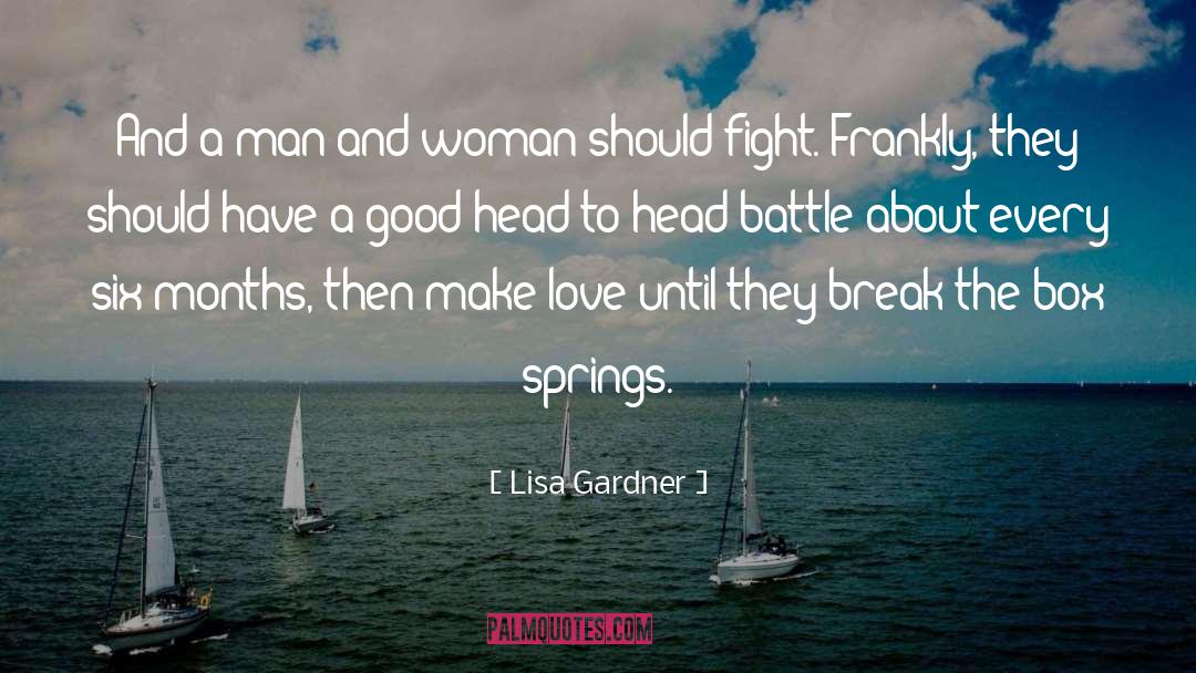 Lisa Gardner Quotes: And a man and woman