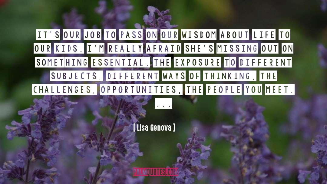 Lisa Genova Quotes: It's our job to pass